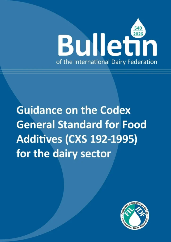 Cover of Bulletin of the IDF N° 540 (2026) on guidance for the Codex General Standard for Food Additives in the dairy sector.